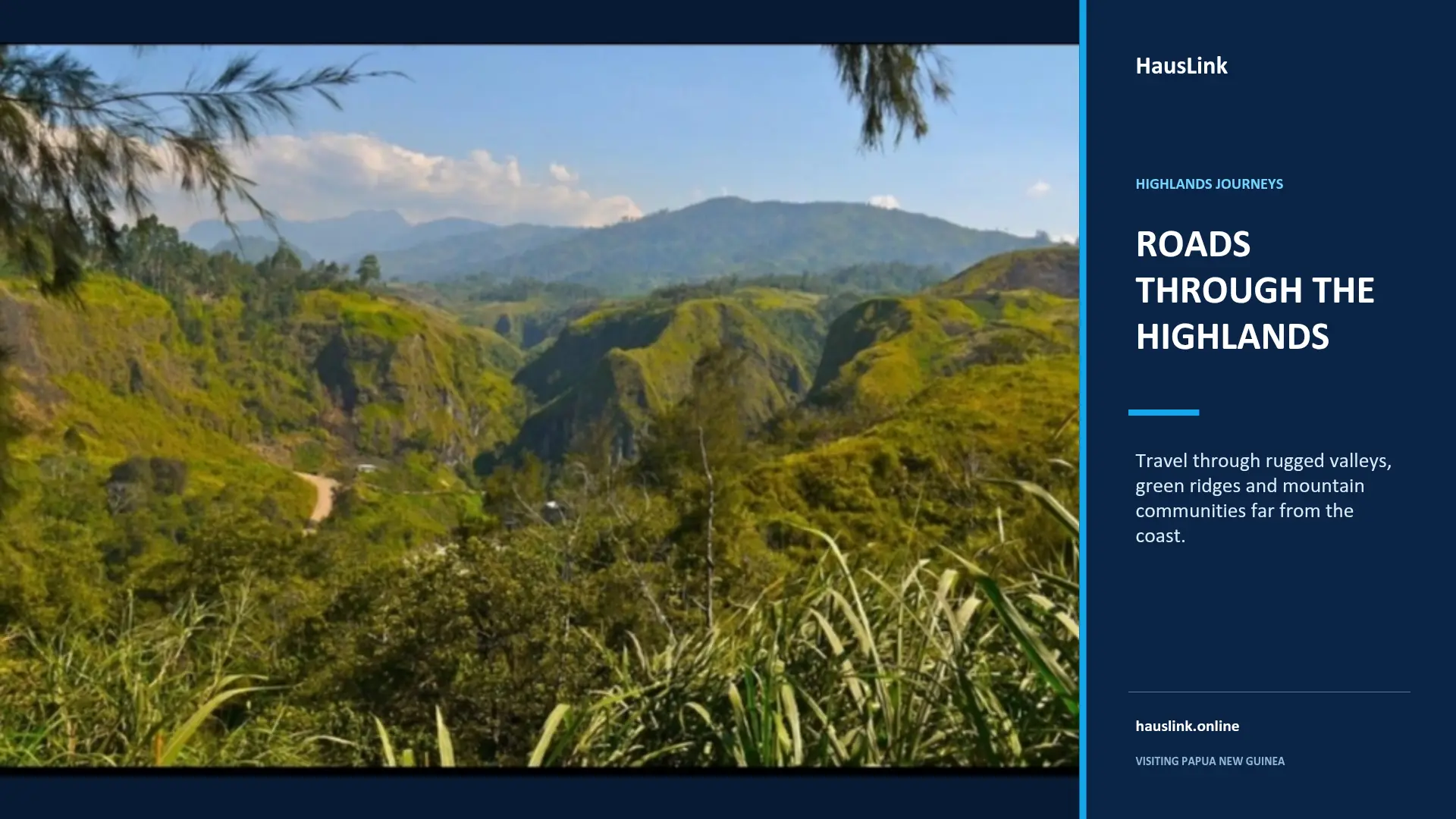 A road winding through rugged Highlands valleys and green ridges far from the Papua New Guinea coast.